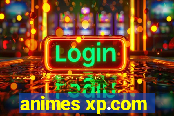 animes xp.com